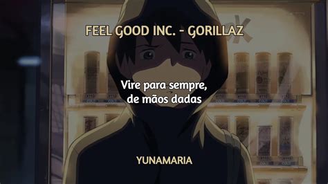 FEEL GOOD INC. (TRADUÇÃO) .
